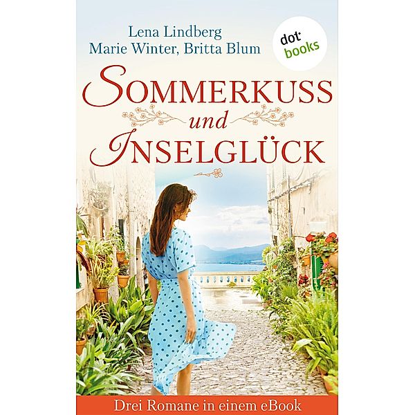 Sommerkuss und Inselglück, Britta Blum, Lena Lindberg, Marie Winter