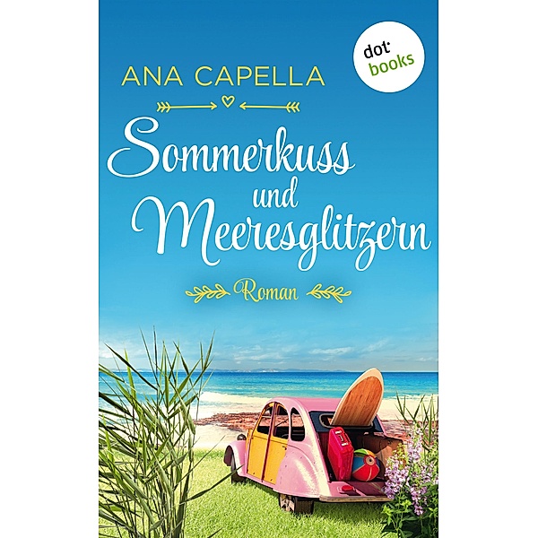 Sommerkuss und Meeresglitzern, Ana Capella