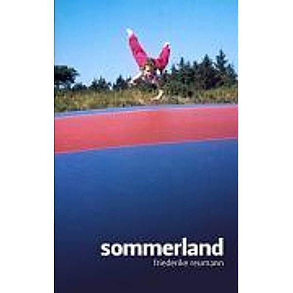 Sommerland, Friederike Reumann