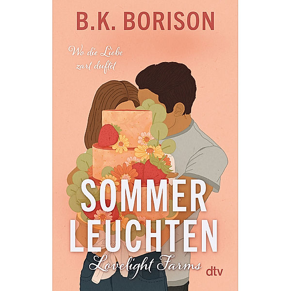 Sommerleuchten / Lovelight Farms Bd.3, B. K. Borison