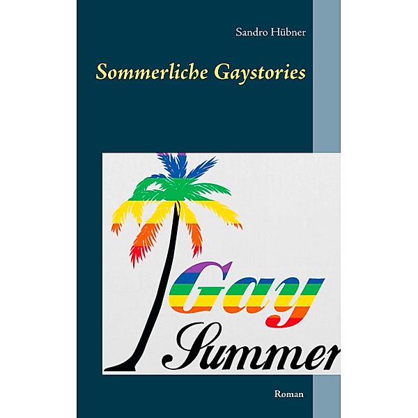 Sommerliche Gaystories, Sandro Hübner