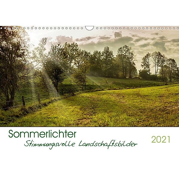 Sommerlichter - Stimmungsvolle Landschaftsbilder (Wandkalender 2021 DIN A3 quer), Linda Geisdorf