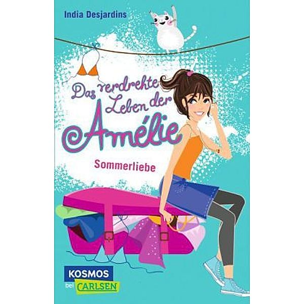 Sommerliebe / Das verdrehte Leben der Amélie Bd.3, India Desjardins