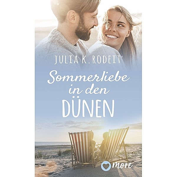 Sommerliebe in den Dünen / Sommer, Sonne und viel Liebe Bd.3, Julia K. Rodeit