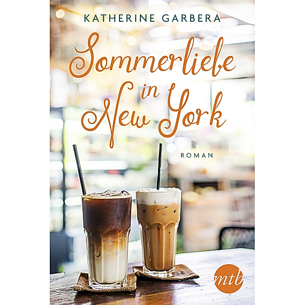 Sommerliebe in New York / Candied Apple Café Bd.2, Katherine Garbera