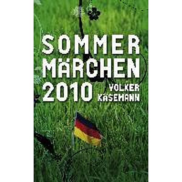 Sommermärchen 2010, Volker Käsemann