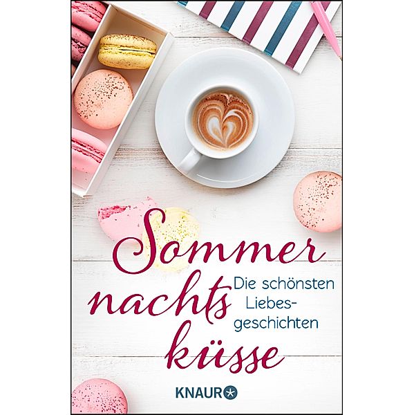 Sommernachtsküsse, Dani Atkins, Renee Milan, Isabel Morland, Lily Oliver, Valérie Perrin, Adriana Popescu, Nicole Walter, Anna Bell, Stephanie Butland, Gabriella Engelmann, Susanna Ernst, Michaela Grünig, Yvonne Jarré, Elisabeth Kabatek, Monika Maifeld