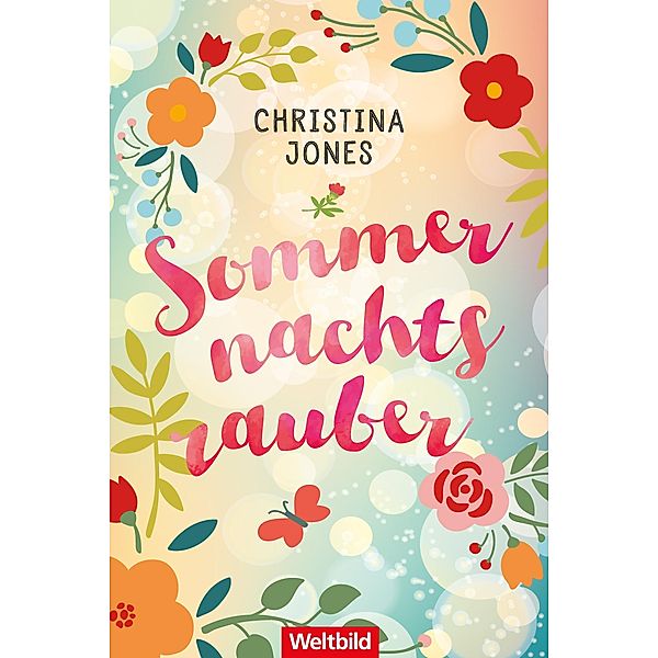 Sommernachtszauber / Zauberhaft Bd.3, Christina Jones