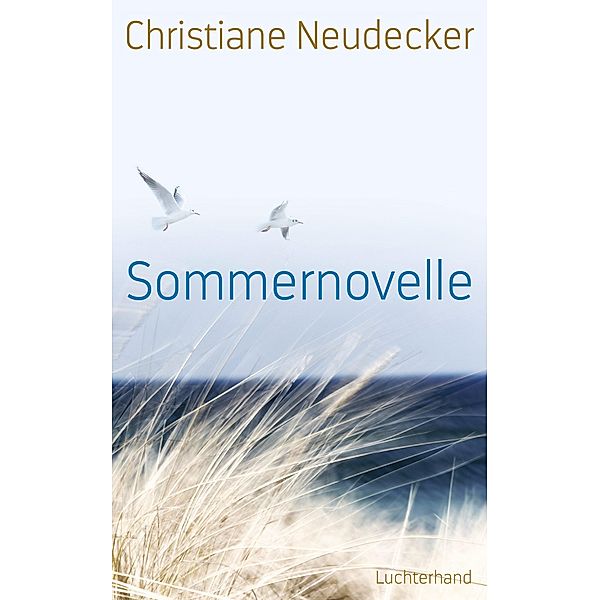 Sommernovelle, Christiane Neudecker
