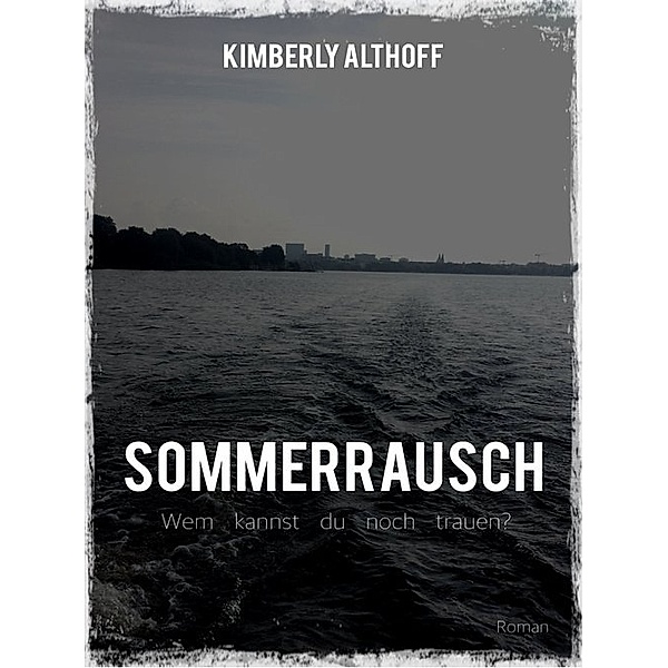 Sommerrausch, Kimberly Althoff