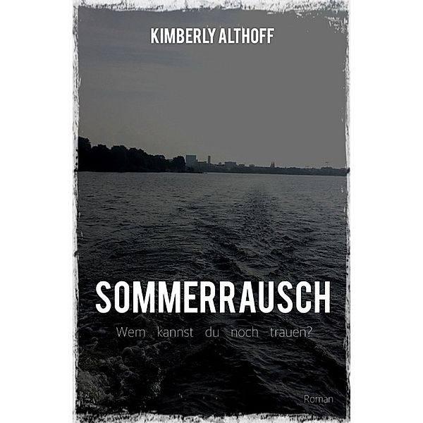 Sommerrausch, Kimberly Althoff