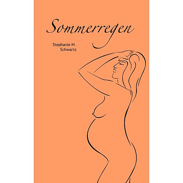 Sommerregen, Stephanie M. Schwartz