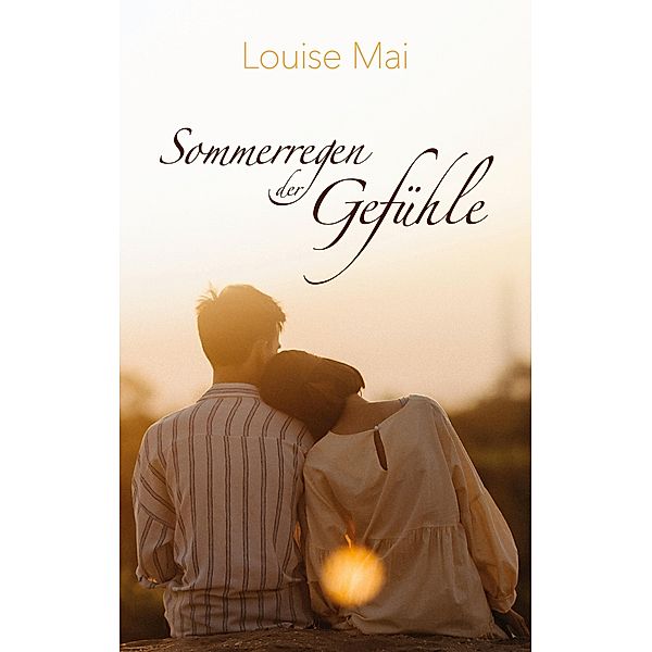 Sommerregen der Gefühle, Louise Mai