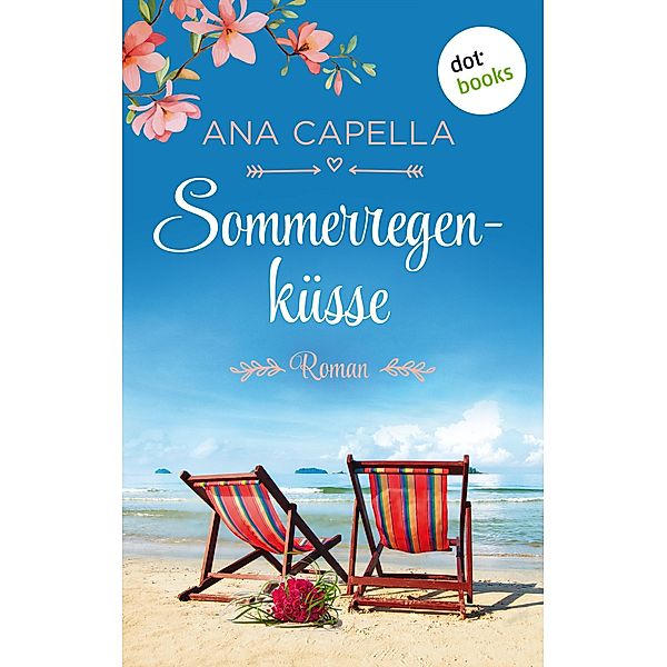 Sommerregenküsse, Ana Capella