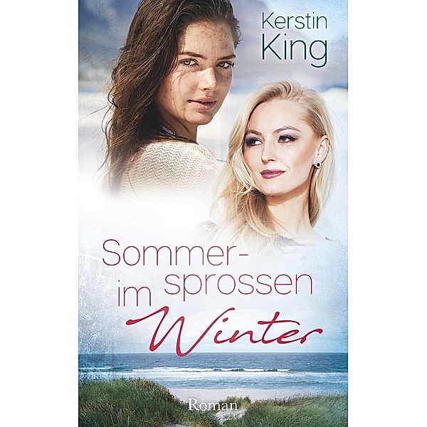 Sommersprossen im Winter, Kerstin King