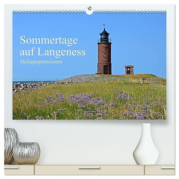 Sommertage auf Langeness (hochwertiger Premium Wandkalender 2024 DIN A2 quer), Kunstdruck in Hochglanz, Sarnade