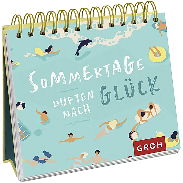 Sommertage duften nach Glück, Groh Verlag