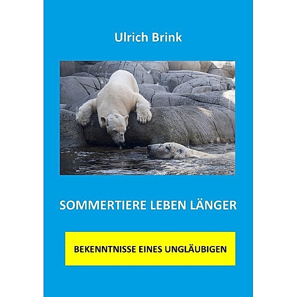 Sommertiere leben länger, Ulrich Brink