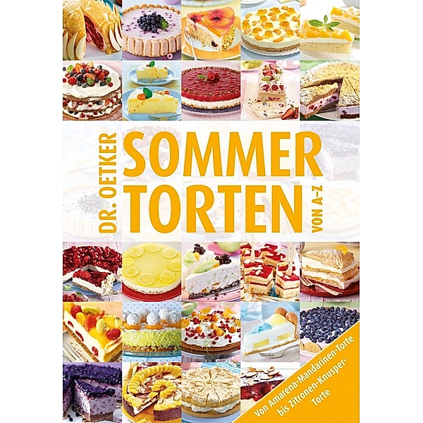 Sommertorten von A-Z / A-Z, Oetker, Oetker Verlag