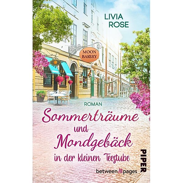 Sommerträume und Mondgebäck in der kleinen Teestube, Livia Rose