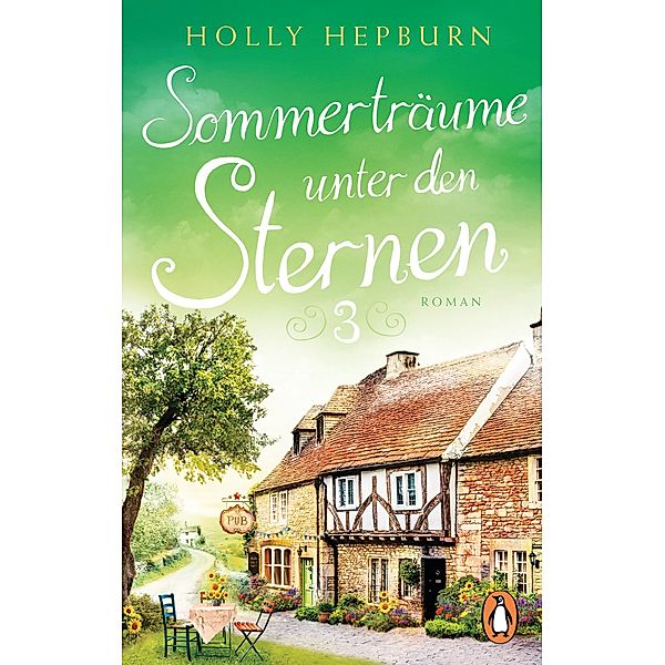 Sommerträume unter den Sternen / Unter den Sternen Bd.3, Holly Hepburn