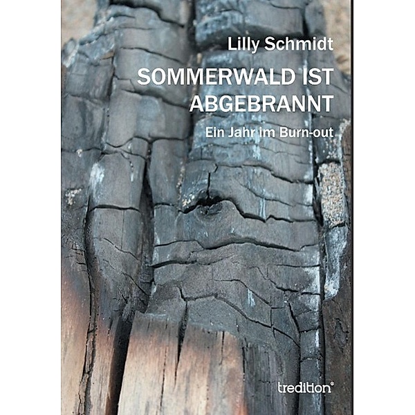 Sommerwald ist abgebrannt / tredition, Lilly Schmidt