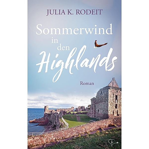 Sommerwind in den Highlands, Julia K. Rodeit