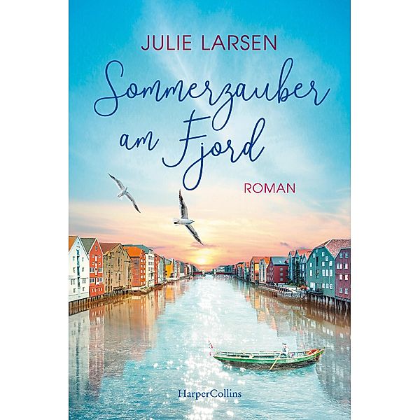 Sommerzauber am Fjord, Julie Larsen