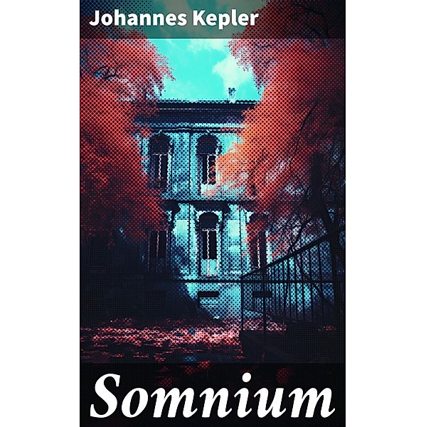 Somnium, Johannes Kepler