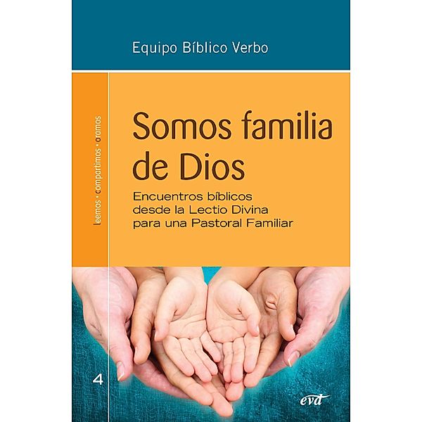 Somos familia de Dios / Animación Bíblica de la Pastoral, Equipo Bíblico Verbo