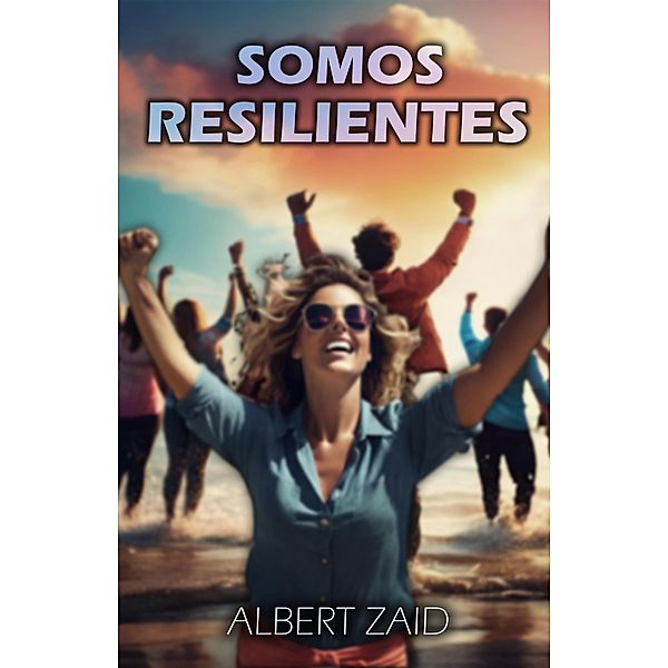 Somos Resilientes, Albert Zaid