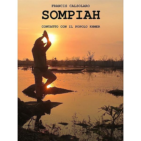 Sompiah, Francis Calsolaro