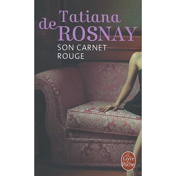 Son carnet rouge, Tatiana de Rosnay