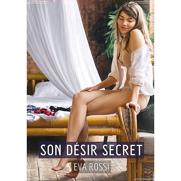 Son Désir Secret, Eva Rossi