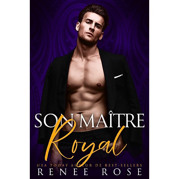Son Maître Royal (Dompte-Moi, #1) / Dompte-Moi, Renee Rose