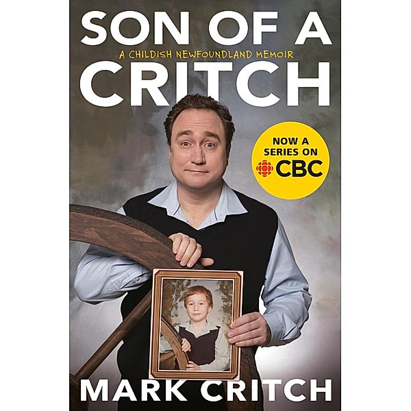 Son of a Critch, Mark Critch