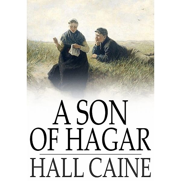 Son of Hagar / The Floating Press, Hall Caine