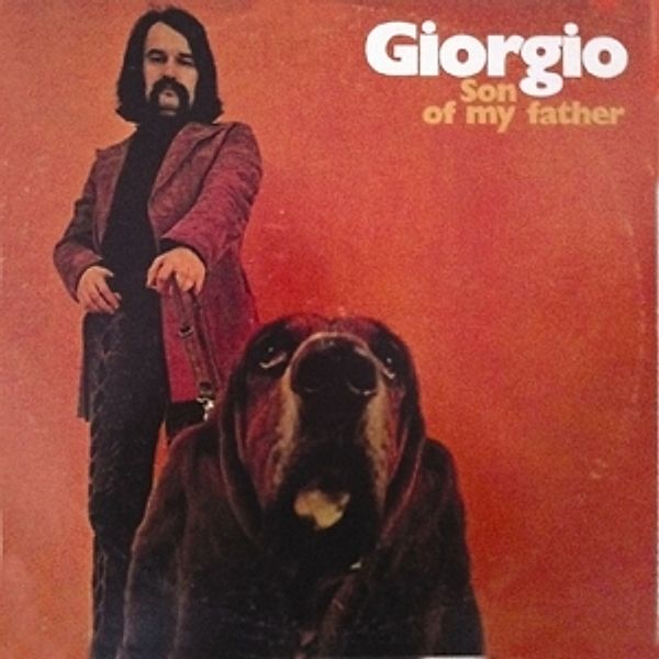 Son Of My Father, Giorgio Moroder