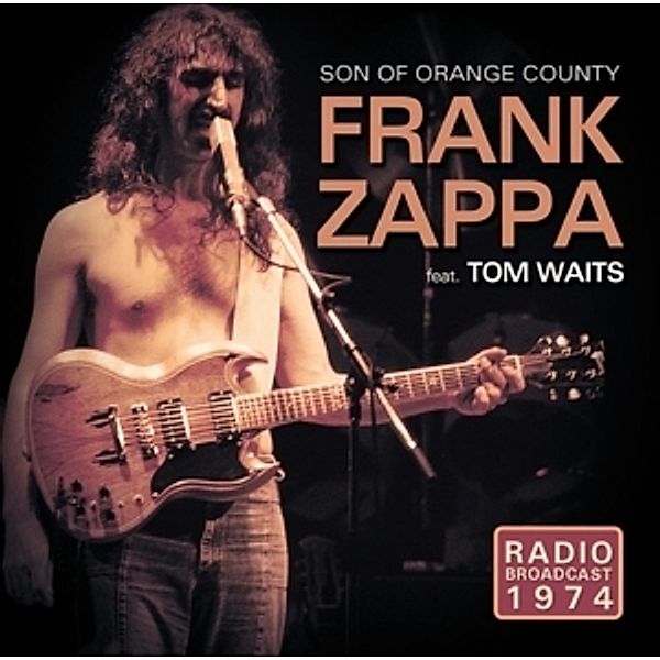 Son Of Orange Country/Radio Broadcast 1974, Frank Zappa