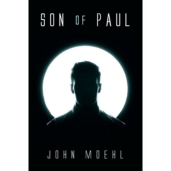 Son of Paul, John Moehl