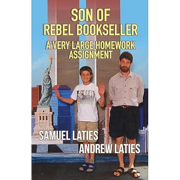 Son of Rebel Bookseller / Mythoprint Publishing, Andrew Laties, Samuel Laties