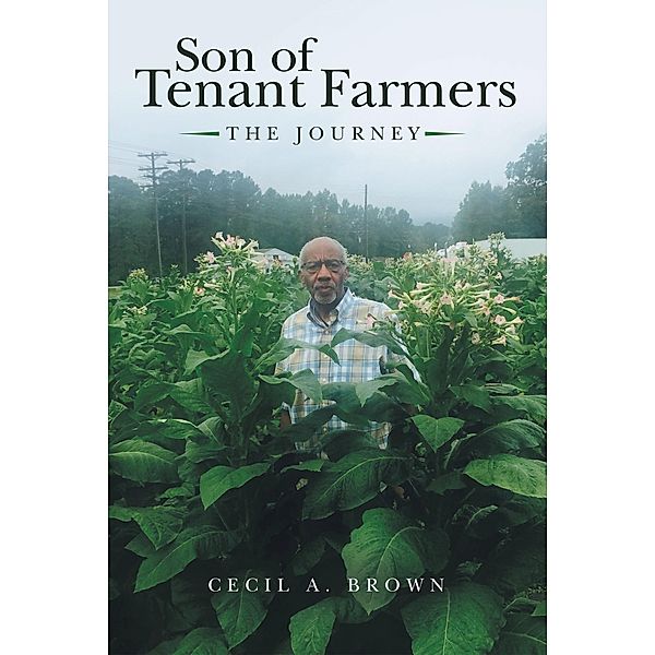 Son of Tenant Farmers, Cecil A. Brown