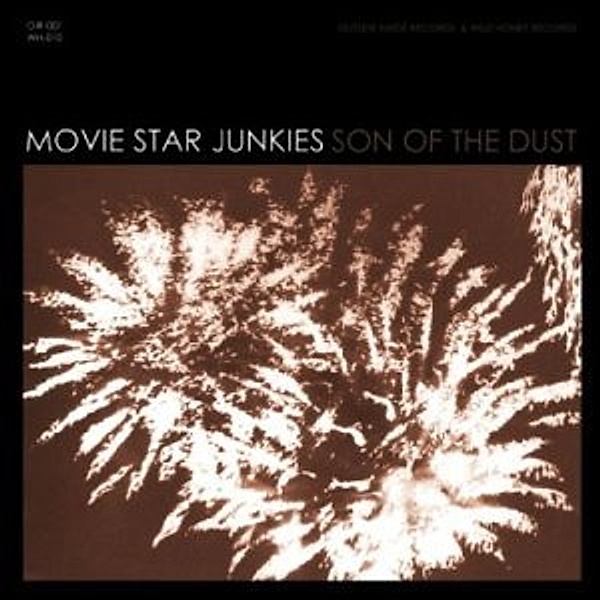 Son Of The Dust, Movie Star Junkies