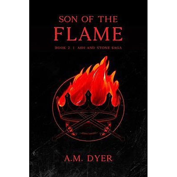 Son of the Flame / Misty House Press, A. M. Dyer