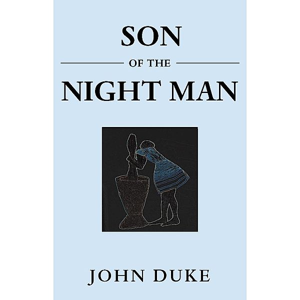 Son of the Night Man, John Duke