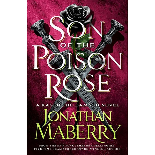 Son of the Poison Rose / Kagen the Damned Bd.2, Jonathan Maberry