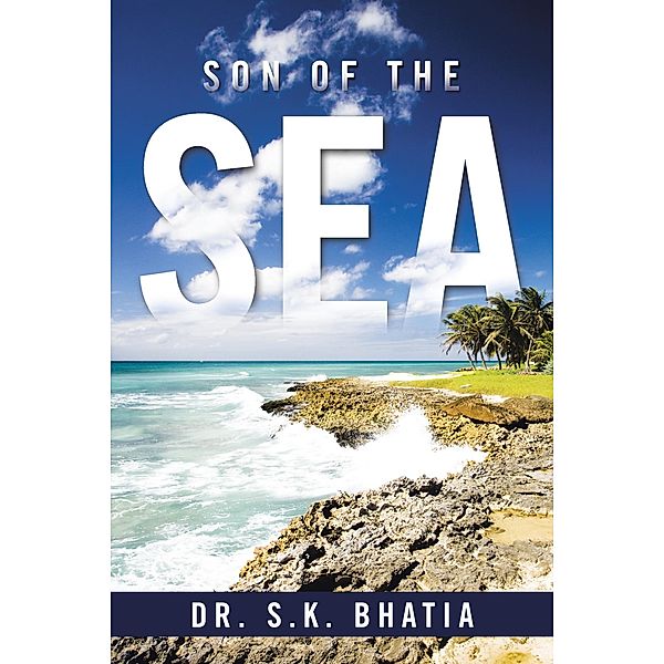 Son of the Sea, S. K. Bhatia