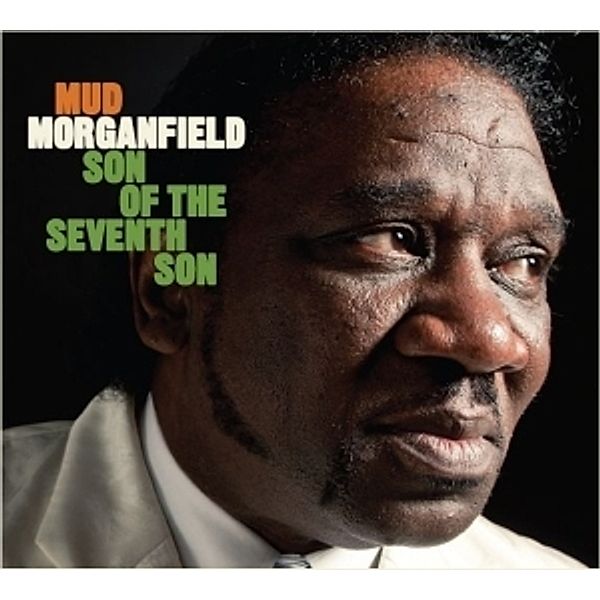 Son Of The Seventh Son, Mud Morganfield