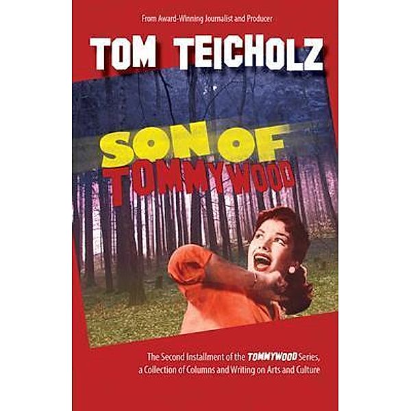 Son of Tommywood, Tom Teicholz