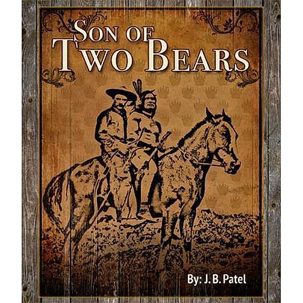Son of Two Bears / Charles F. Kwick, Charles F Kwick